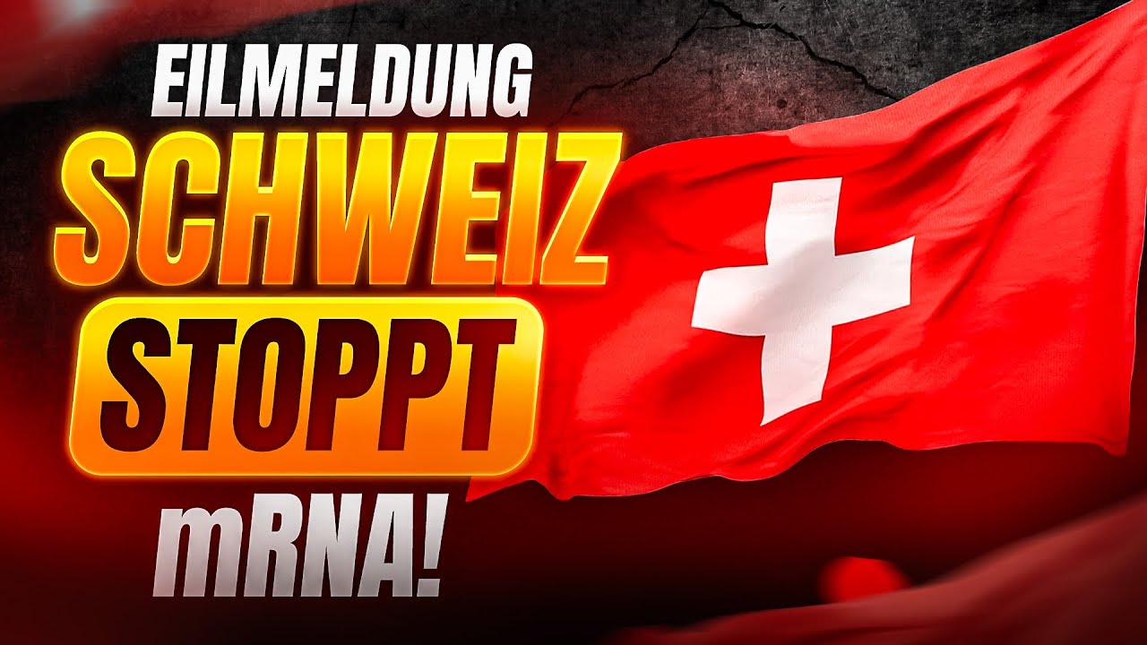 EILMELDUNG: mRNA Zulassung GESTOPPT?! Schweiz greift durch!