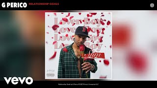 G Perico - Relationship Goals (Audio)