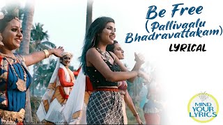 Vidya Vox | Be Free Song | Pallivaalu Bhadravattakam ft. Vandana Iyer | By MYL - The Best Karaoke