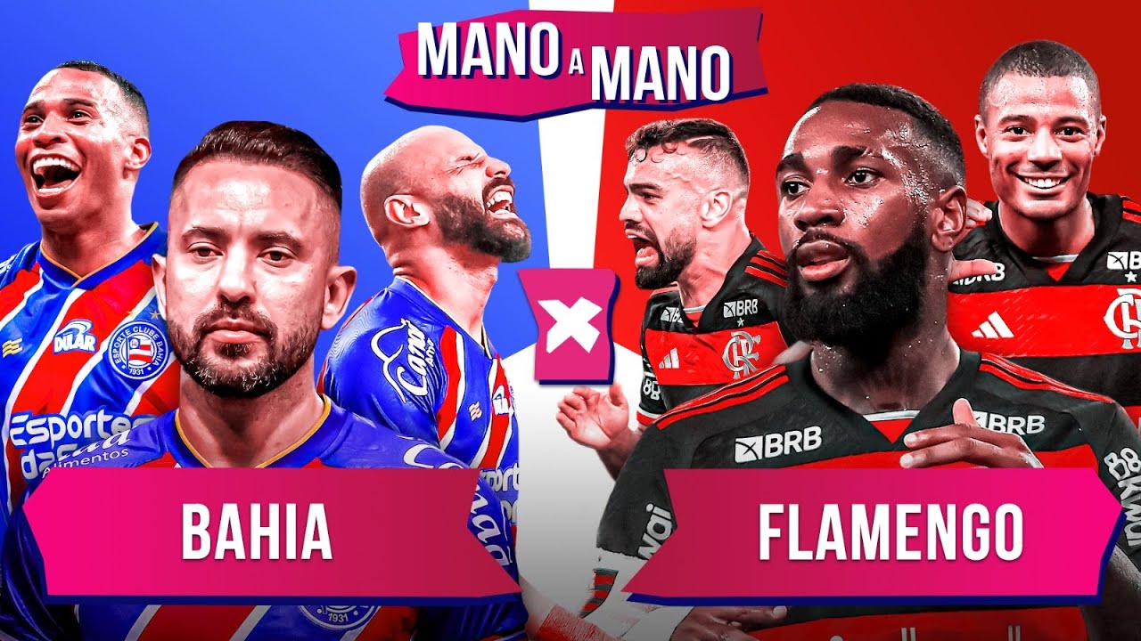 BAHIA X FLAMENGO: QUEM É MELHOR? | MANO A MANO DA COPA BETANO DO BRASIL