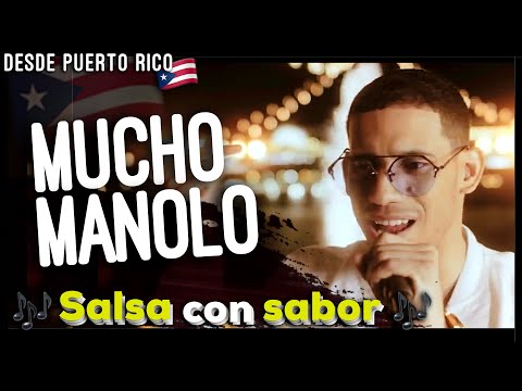 Un Salsero con mucho talento (Mucho Manolo)