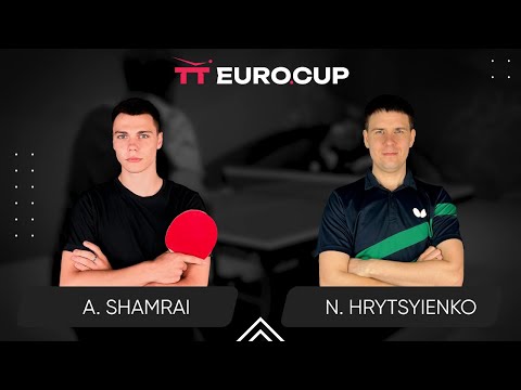 12:00 Andrii Shamrai - Nazarii Hrytsyienko 10.05.2024 TT Euro.Cup Ukraine Elite. TABLE 3