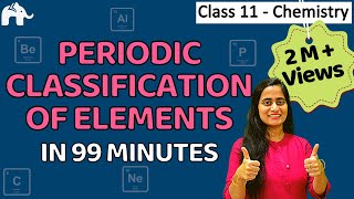 Classification of elements and periodic properties class 11 | Chapter 3 Chemistry | CBSE JEE NEET