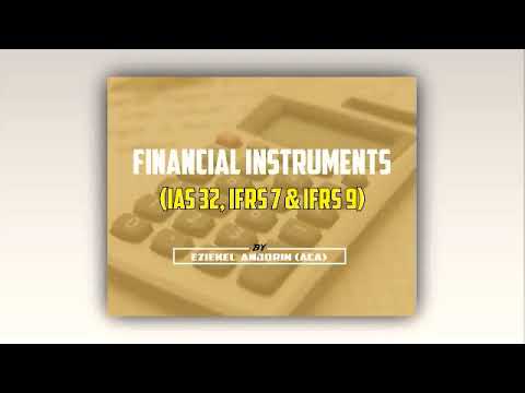Financial instruments:IAS 32,IFRS 7 and IFRS 9 (Part 1)