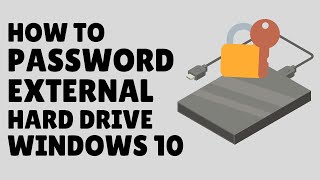 How to Password Protect External Hard Drive | Encrypt External Hard Drive in Windows 10