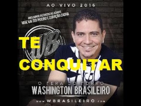 WASHINGTON BRASILEIRO: TE CONQUISTAR