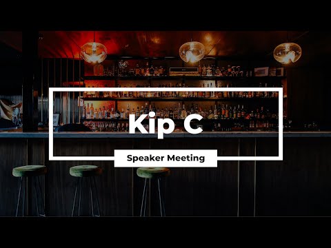 Kip C Speaker Meeting