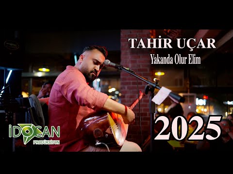 Tahir Uçar  Yakanda Olur Elim