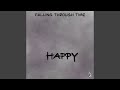 HAPPY - Falling Through Time - Topic HAPPY