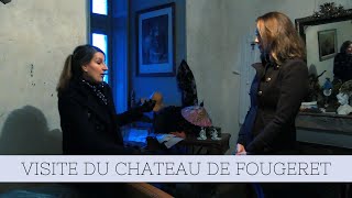 Visite du Château de Fougeret avec Véronique Geffroy