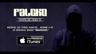 Falcko - Machiavel (Nouvel Album Conte De Tèss IV le 25 Mars) (Prod4093)