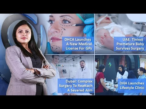 Episode 53: DHCA Launches A New Medical License For GPs, Tiniest Premature Baby Of UAE Survives Surgery, And MORE