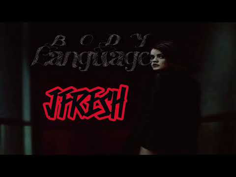 J Fresh Body Language (official Audio)