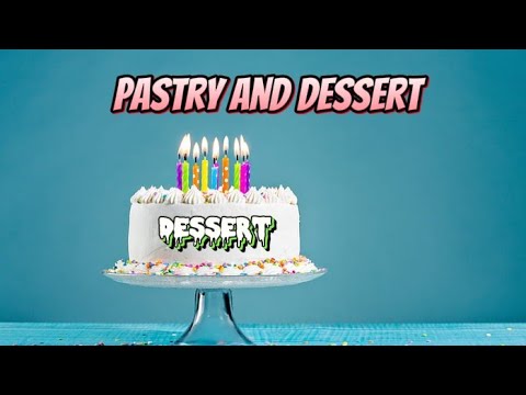 Pastry and dessert Recipes and dessert
