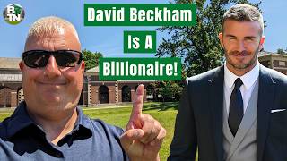 How David Beckham Is Now Worth $1.6 Billion!