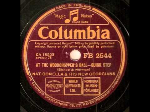 At the Woodchopper's Ball - Nat Gonella and his New Georgians