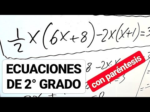 ECUACIONES DE SEGUNDO GRADO CON PARÉNTESIS