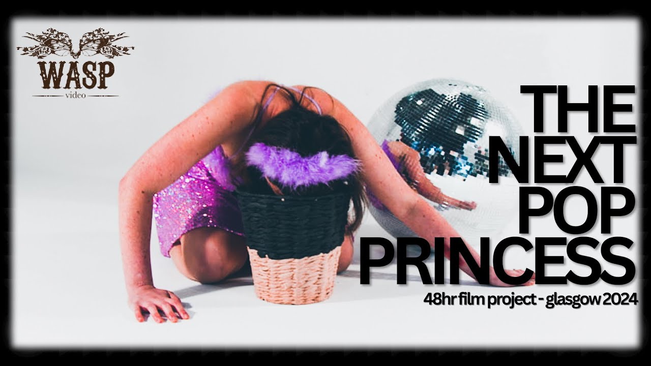 The Next Pop Princess (48 Hour Film Project - Glasgow 2024)