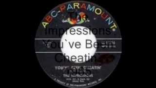 The Impressions  - You`ve Been Cheatin`   1965