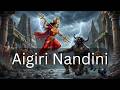 Epic Aigiri Nandini Trance The Story Of Goddess Durga Mahishasura ADKVI Bass Boosted 4k