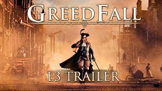 GreedFall: Трейлер з E3 2018