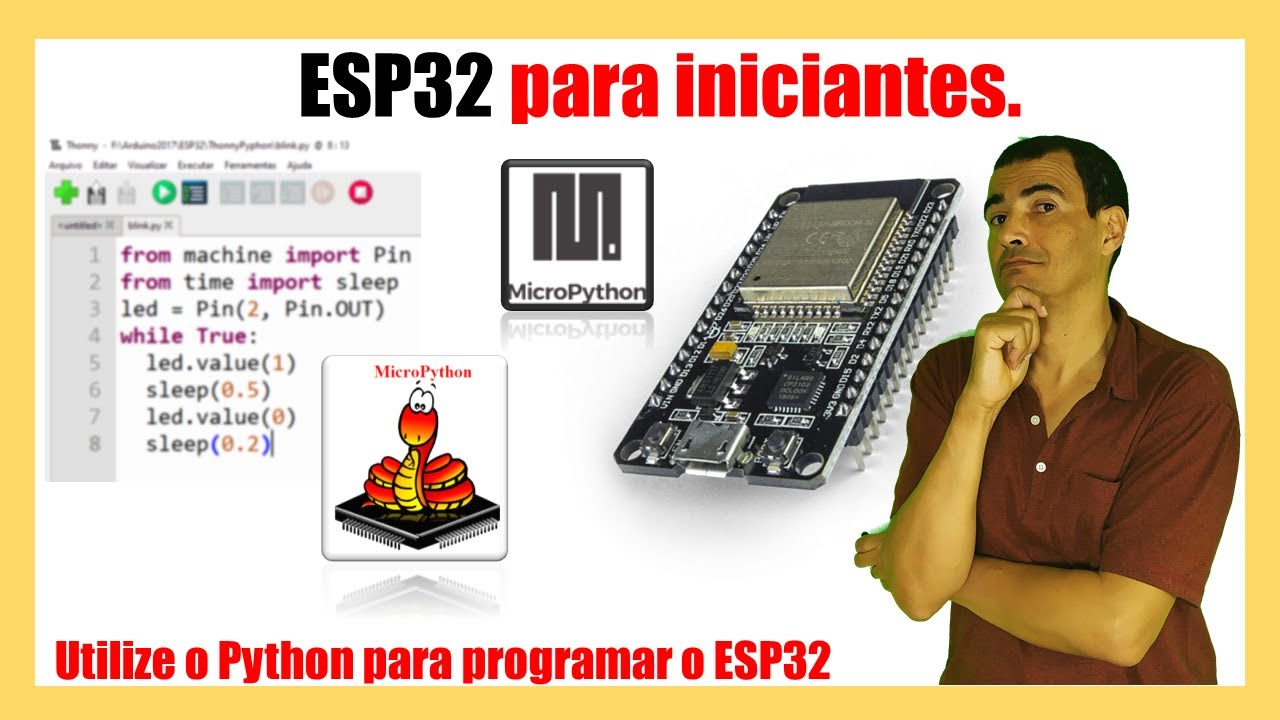 #12 MicroPython no ESP32 para iniciantes: Pisca Led em Python no IDE do Thonny.