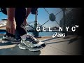 ASICS SportStyle GEL NYC DESIGNED IN NYC MADE FOR THE WORLD ​