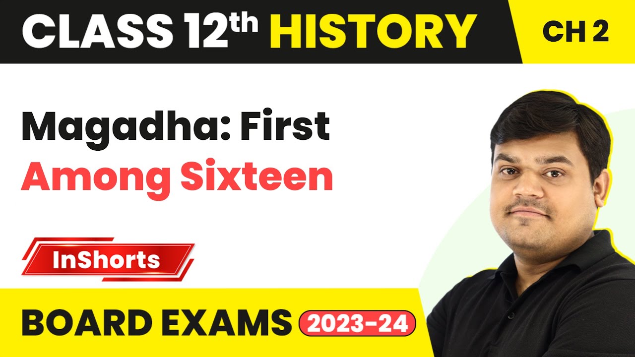 Magadha: First Among Sixteen - King, Farmers & Towns | Class 12 History Inshorts #2023_24