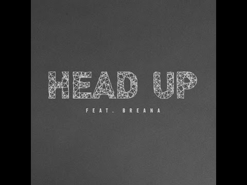 Head Up w/ Hook Ft Breana (Inspirational, Energetic, Pop/ R&B)