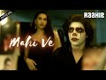 Raahie - Mahi Ve (Official)