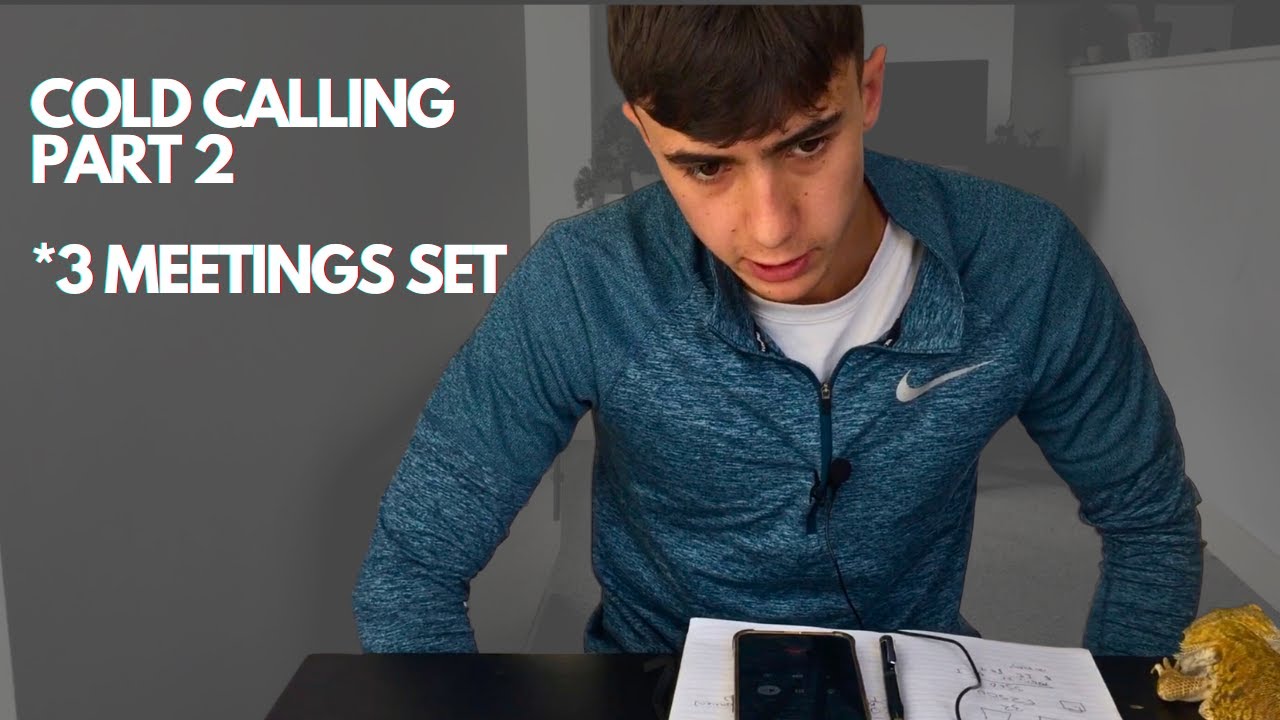 Cold Calling Part 2 (3 Meetings Set!)