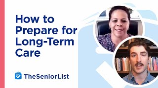 How to Plan Long-Term Care (Part 1)