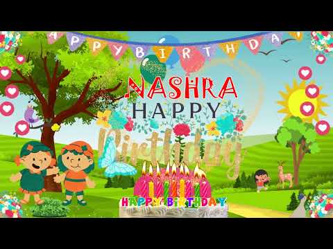 NASHRA Happy Birthday Song – Happy Birthday to You