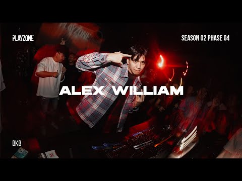 ALEX WILLIAM | BKB | PLAYZONE SEASON 02 PHASE 4