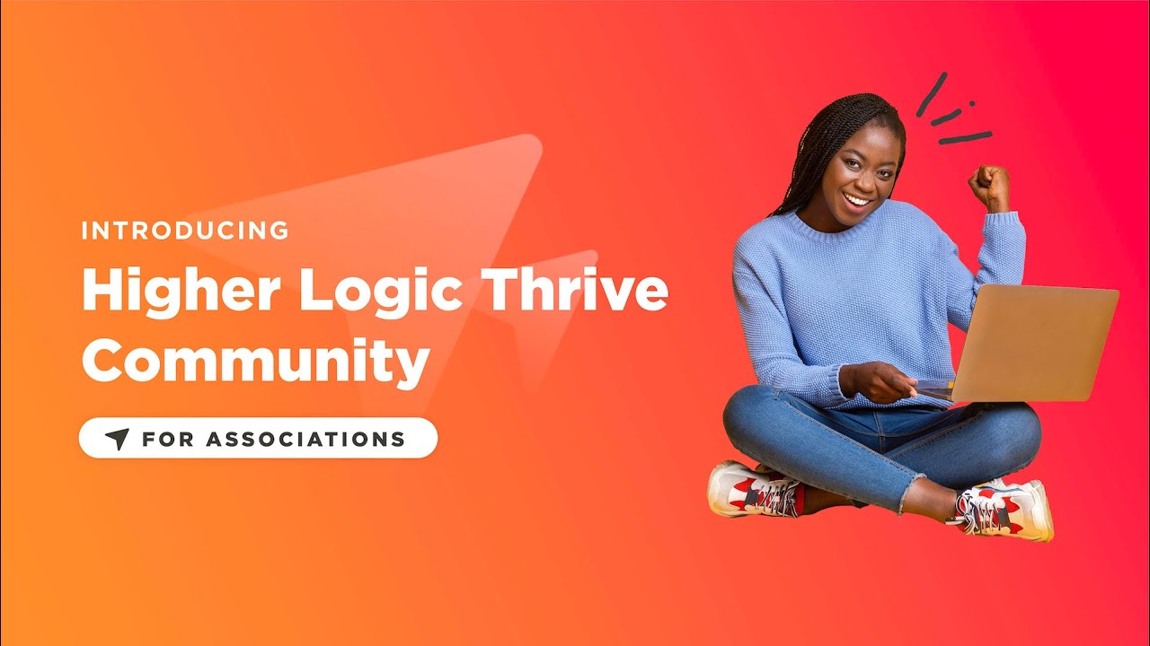 Higher Logic Thrive Community Product Overview