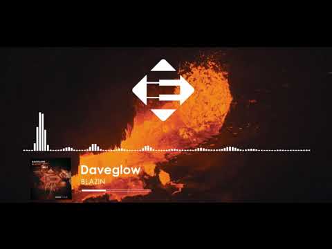 Daveglow - Blazin (Original Mix)