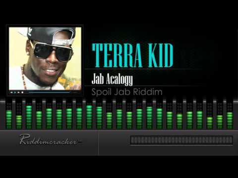 Terra Kid - Jab Acalogy (Spoil Jab Riddim) [Soca 2016] [HD]