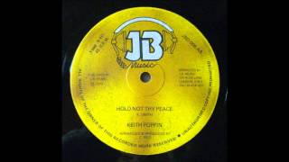 Keith Poppin - Hold Not Thy Peace 12