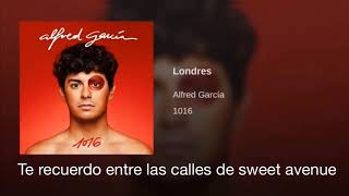 LETRA LONDRES- ALFRED GARCÍA