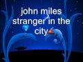 john miles stranger in the city 