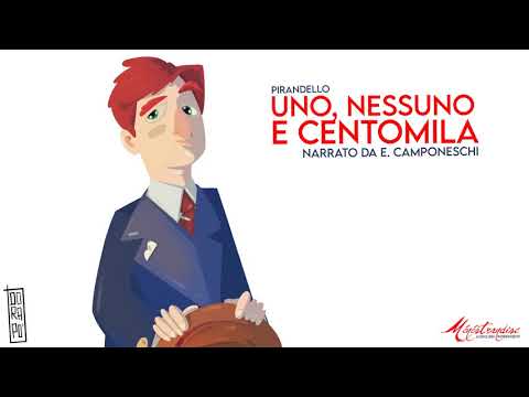 Uno, Nessuno e Centomila, L. Pirandello – Audiolibro Integrale
