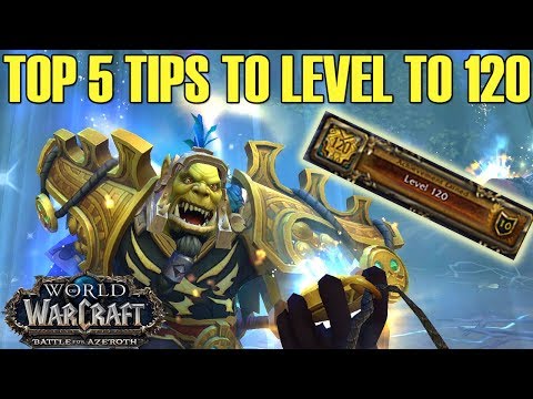 🦕5 BFA Leveling to 120 Tips - Battle for Azeroth