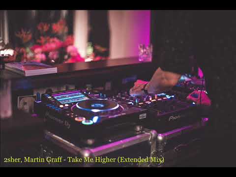 2sher, Martin Graff - Take Me Higher (Extended Mix)