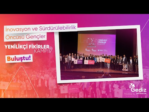 İnovasyon ve Sürdürülebilirlik Öncüsü Gençler Yenilikçi Fikirler Kampı'nda Buluştu!