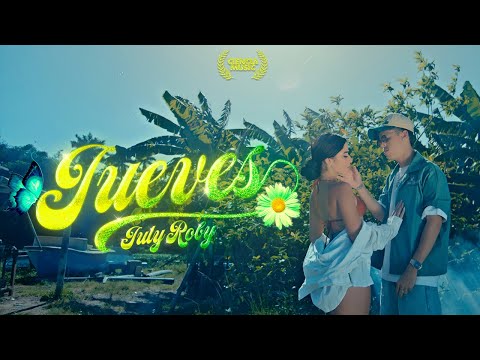July Roby - Jueves (video oficial) 2025