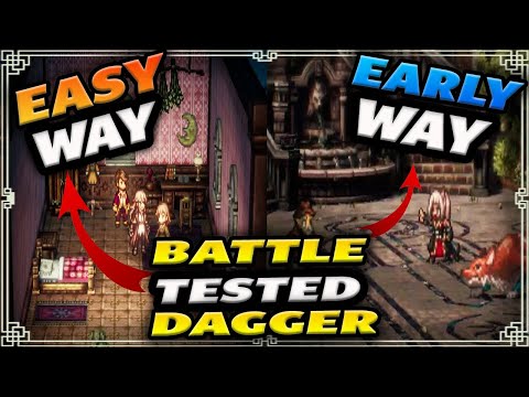 2 WAYS To Obtain The Battle Tested Dagger! in Octopath Traveler 2