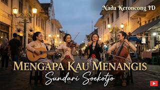 Download lagu Mengapa Kau Menangis - Sundari Soekotjo | Keroncong Remake by NADA KERONCONG ID (Cover & Remix) mp3 Download lagu Mengapa Kau Menangis - Sundari Soekotjo | Keroncong Remake by NADA KERONCONG ID (Cover & Remix) mp3