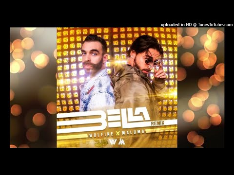Bella (Full Remix) - Wolfine ft. Maluma