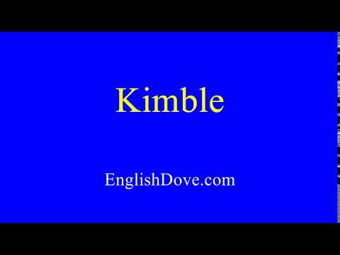 How to pronounce Kimble in American English.
