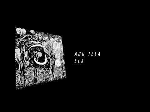 Ago Tela - Ela [Chilli Space 10]